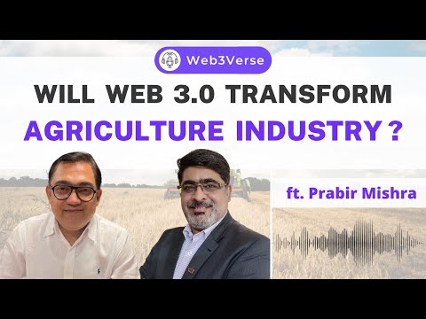 Real World Use Case of NFTs in Agriculture Industry ft. Prabir Mishra