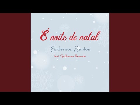 É Noite De Natal - Anderson Santos