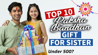 Top 10 Best Raksha Bandhan Gift For Sister In India 2032 | Rakhi Gift Ideas | Rakhi Gift For Sister