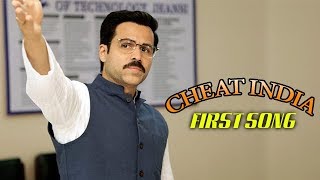 Cheat India First Song | Guru Randhawa, Emraan Hashmi,Shreya Dhanwanthary