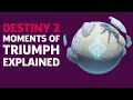 Destiny 2 - Moments Of Triumph Explained