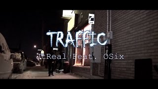 JtReal Ft.OSix - TRAFFIC