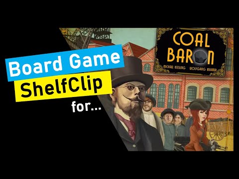 ShelfClips: Coal Baron (Short Board Game Preview)