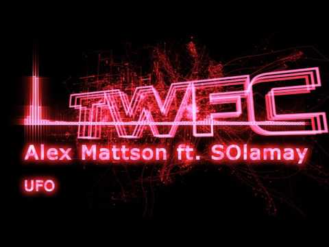 4K,TWFC - Alex Mattson ft. Solamay - UFO