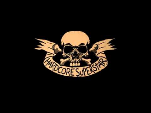 Hardcore Superstar - We Don't Need A Cure HQ