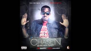 CHASE'N FT SNAPPY -- SHAKARA BABY (PROD BY DXLDABEAT)