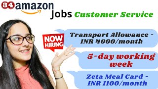Customer Service Associate in Amazon | Salary Rs 25000  | Zeta Meal Card - INR 1100/month