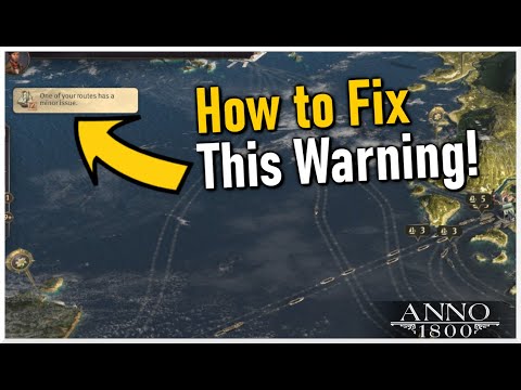 How to Fix Trade Route Warnings in Anno 1800!