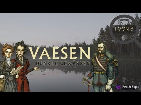 VAESEN - "Dunkle Gewässer" | Pen and Paper - Actual Play [1 von 3]