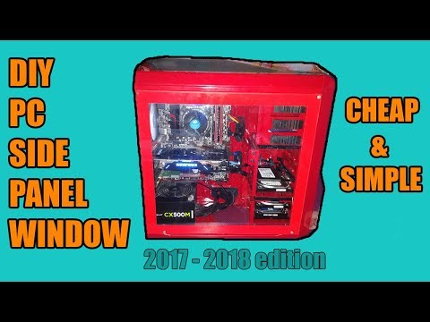 DIY PC Side Panel Window Cheap And Easy 2017