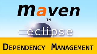 [LD] Maven in Eclipse (m2e) 04 - Dependency Management | Let&#39;s Develop With