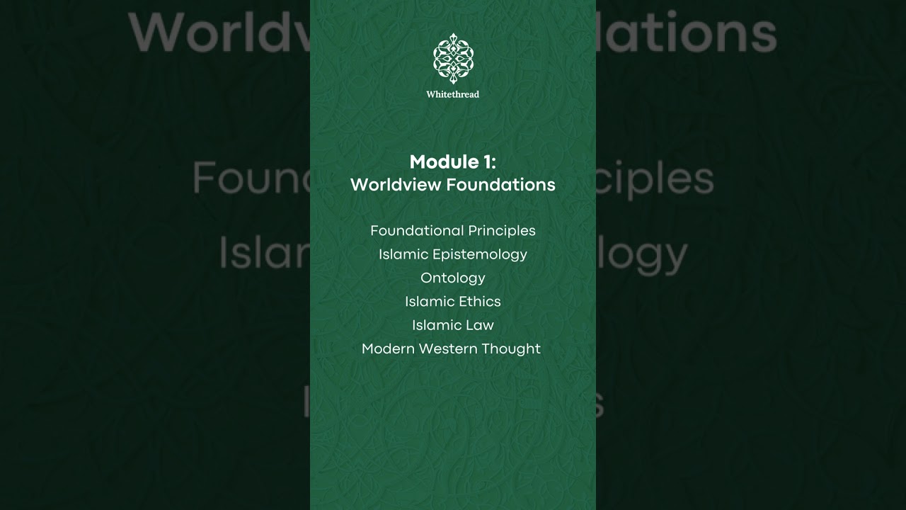 Mastercourse Module 1: Worldview Foundations