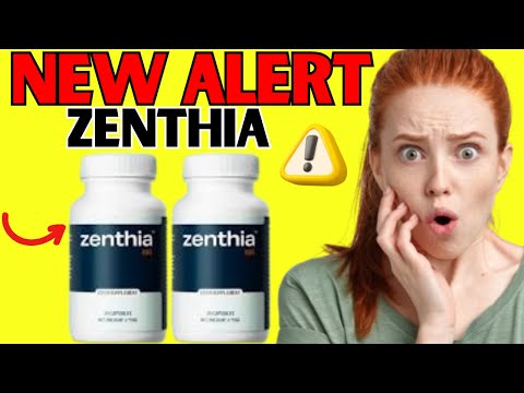 ????​ Zenthia Tablet Review UK : (ALERT) Real Results, How It Works, Ingredients, Safety, Honest Truth