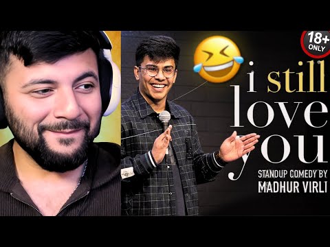 Pakistani Reacts to i still love you | Stand Up Comedy by Madhur Virli