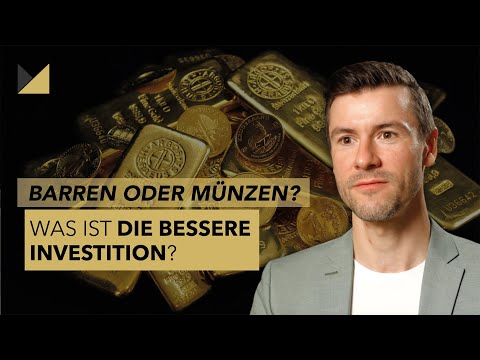 Goldbarren kaufen oder Goldmünzen – Was ist die beste Wahl für Ihre Investition?