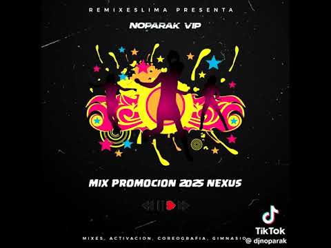 MIX PROMOCIÓN 2025 NEXUS "6" TO "A"