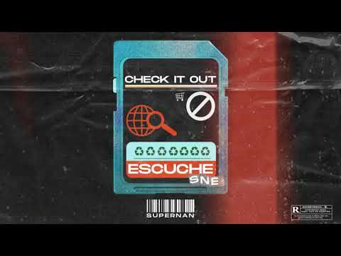ESCUCHE SNE | Check It Out (SuperNan On the beat)