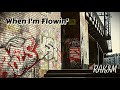 When I'm Flowin' - RAKIM