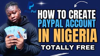 How To Create PayPal Account In Nigeria| Send & Receive Payment (2024)