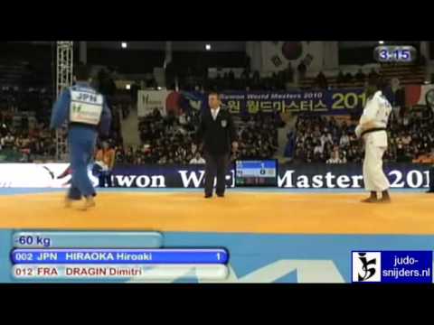 Judo 2010 Suwon: Hiroaki Hiroaka (JPN) - Dimitri Dragin (FRA) [-60kg].