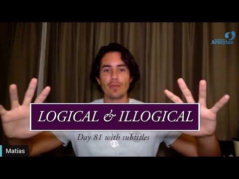 Day 81 Logical and Illogical - Matias De Stefano - with subtitles