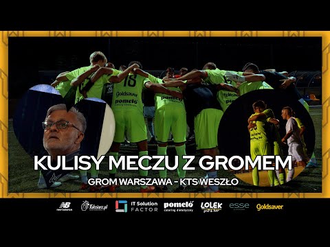 KOCHANY PAN WOJTEK, POWRÓT BUREGO, ZACZYNAMY PUCHAR | KULISY GROM WARSZAWA - KTS WESZŁO