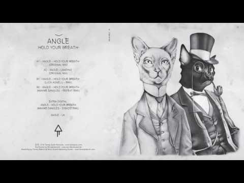 ANGLE - Hold Your Breath (Luca Agnelli Remix) [TIPTOP AUDIO RECORDS]