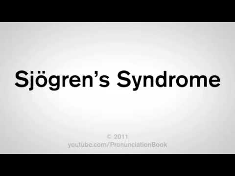 How To Pronounce Sjögren's Syndrome