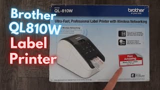 Brother QL810w Wireless Thermal Printer Unboxing and Initial Review / Setup