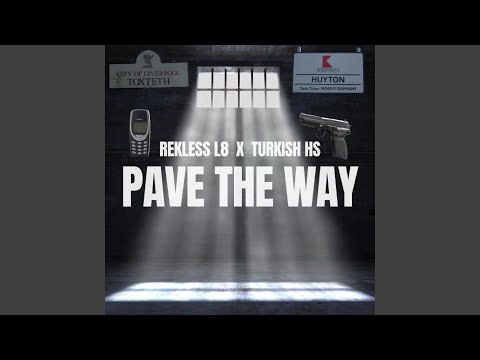 Pave The Way (feat. Turkish hs)