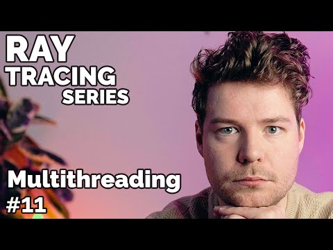 FASTER Ray Tracing with Multithreading // Ray Tracing series