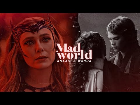 Wanda & Anakin (+ Obi-wan) - Mad World