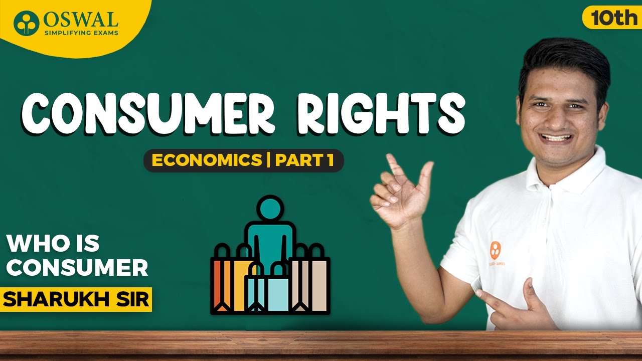 Consumer Rights - Consumer in The Marketplace (Part 1) | Class 10 Economics Chapter 5