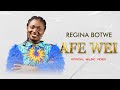 Regina Botwe - Afe Wei (Official Video)