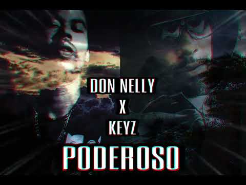 PODEROSO  (  DON NELLY  &  KEYZ  ) Faith the Album