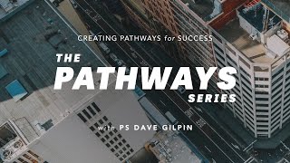 The Pathways Series :  Episode One