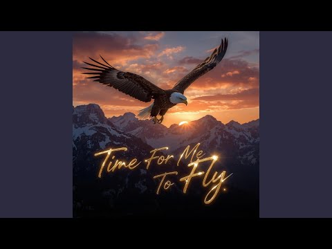 Time For Me To Fly