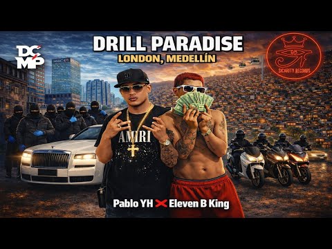 DRILL PARADISE 🕊️ (Official Audio) | Pablo YH ❌ Eleven B | Label@sicarityrecords