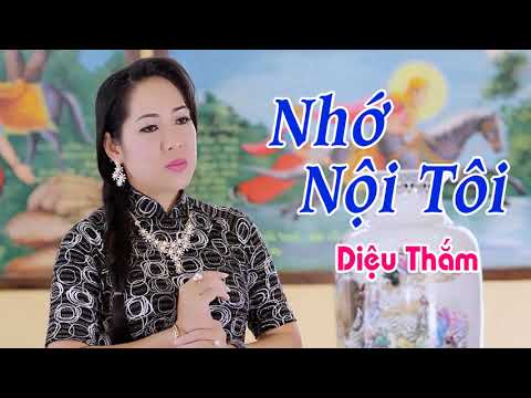 Nhớ Nội Tôi - Diệu Thắm | Tân Cổ Trữ Tình