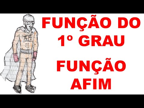 FUNÇÃO POLINOMIAL DO PRIMEIRO GRAU - AULA 2 - FUNÇÃO DE 1º GRAU - FUNÇÃO AFIM