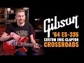 Gibson Custom Eric Clapton Crossroads '64 ES-335 | CME Gear Demo | Zach Avery