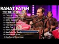 Rahat Fateh Ali Khan hits songs | Top 10 Songs Of Rahat Fateh Ali Khan | #rahatfatehalikhan