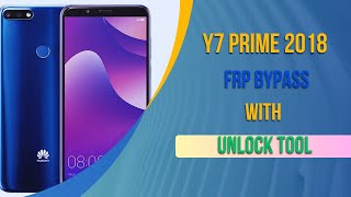 Huawei Y7 Prime 2018 Frp Bypass unlock tool