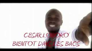 CESAR LOBOKO BIENTOT DANS LES BACS