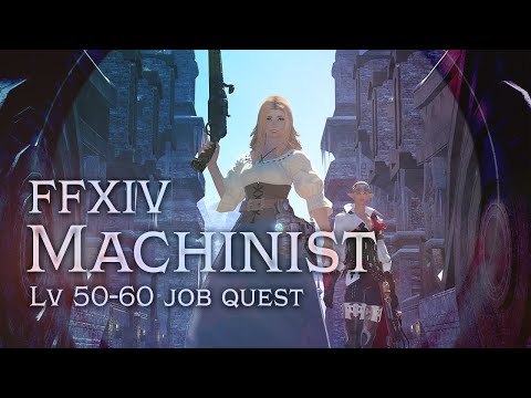FFXIV Machinist Job Quest [lv 50-60]