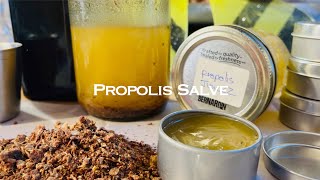 Healing powers of Propolis,  and how to make a salve .