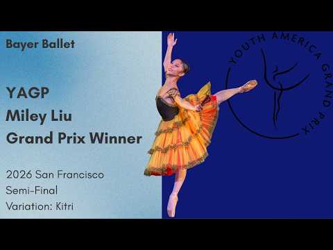 Miley Liu - YAGP Grand Prix Winner | San Francisco Semi-Finals 2026