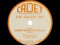 1946 Slim Gaillard Trio - Cement Mixer (Put-Ti-Put-Ti)