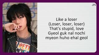 Download lagu 진 (Jin) - Loser (feat. YENA (최예나)) (Lyrics) mp3