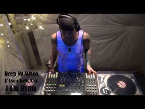 Deep Nu-Disco - DiscoTek 05 - I Am Hymn